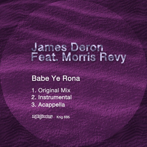 James Deron, Morris Revy - Babe Ye Rona [KNG886]